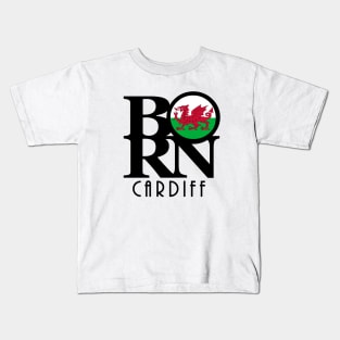 BORN Cardiff Wales Kids T-Shirt